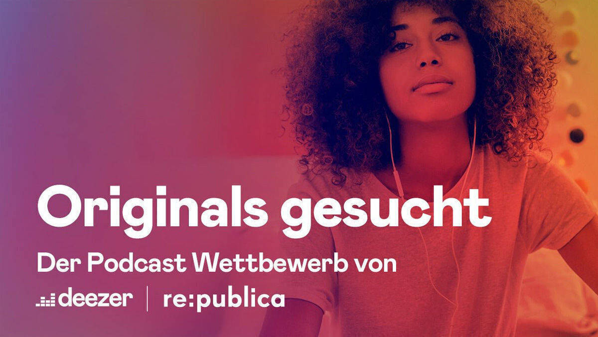 Der Musikstreaming-Dienst Deezer und die Digitalkonferenz Re:publica küren Nachwuchs-Podcaster. 