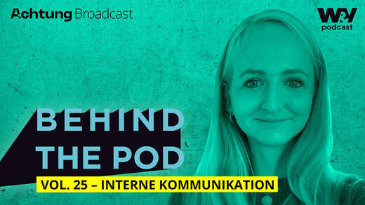 In der aktuelle Folge von "Behind the pod" geht es um die Frage, welche Rolle Podcasts in der internen Kommunikation spielen.